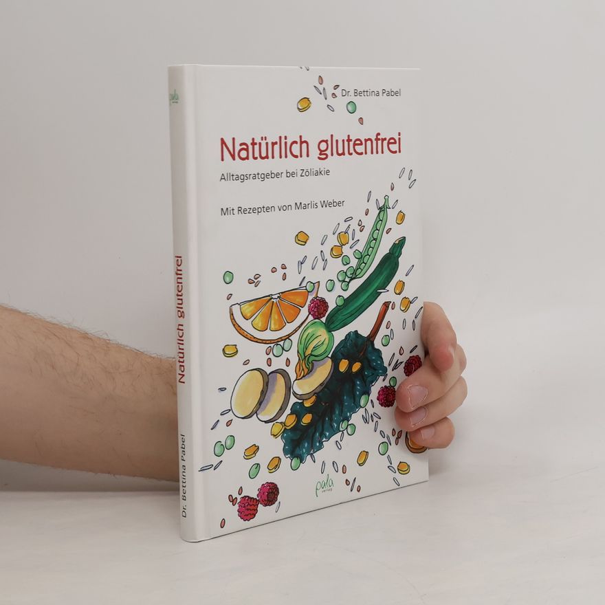 Bettina Pabel Natürlich glutenfrei