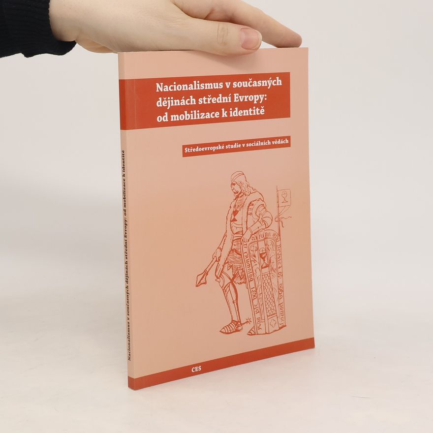 Nicolas Maslowski Nacionalismus v současných dějinách střední Evropy