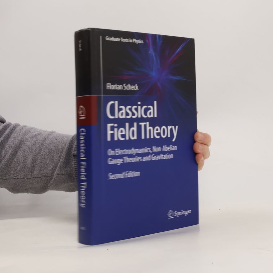 Florian Scheck Classical field theory