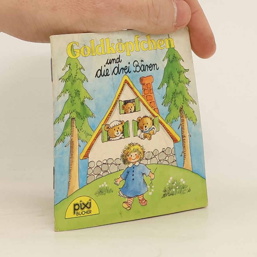 Autorenkollektiv Goldköpfchen und die drei Bären