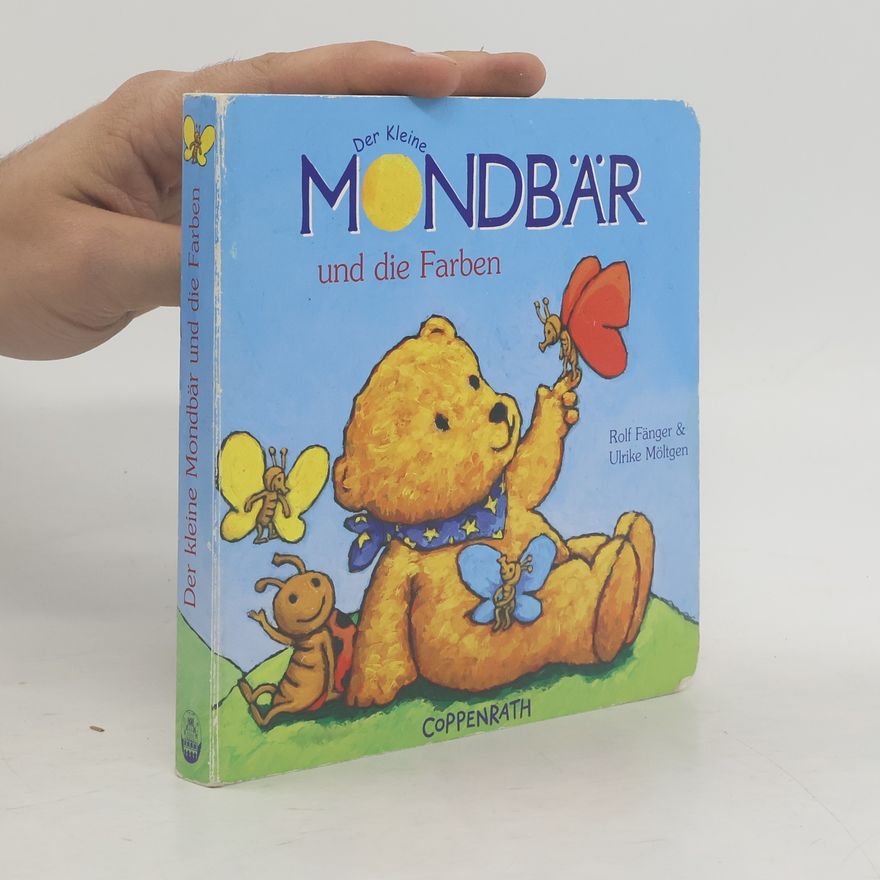Ulrike Möltgen Der kleine Mondbär und die Farben
