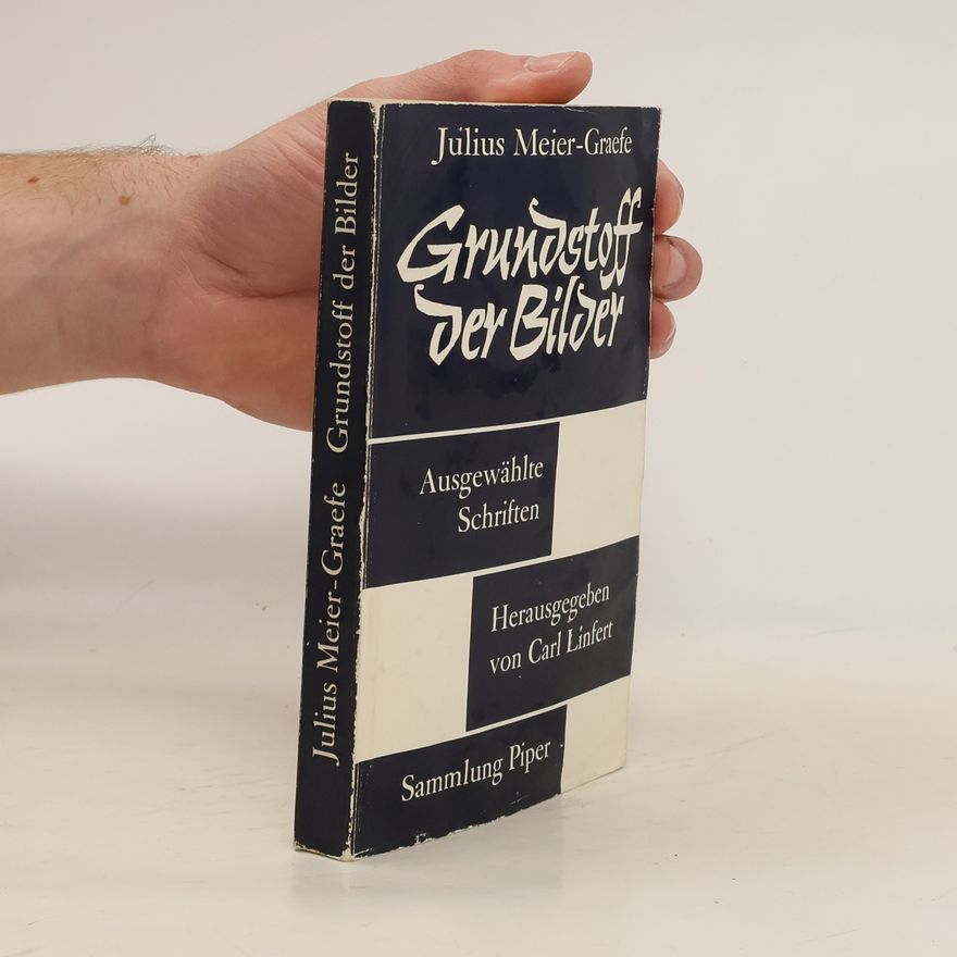 Julius Meier-Graefe Grundstoff der Bilder