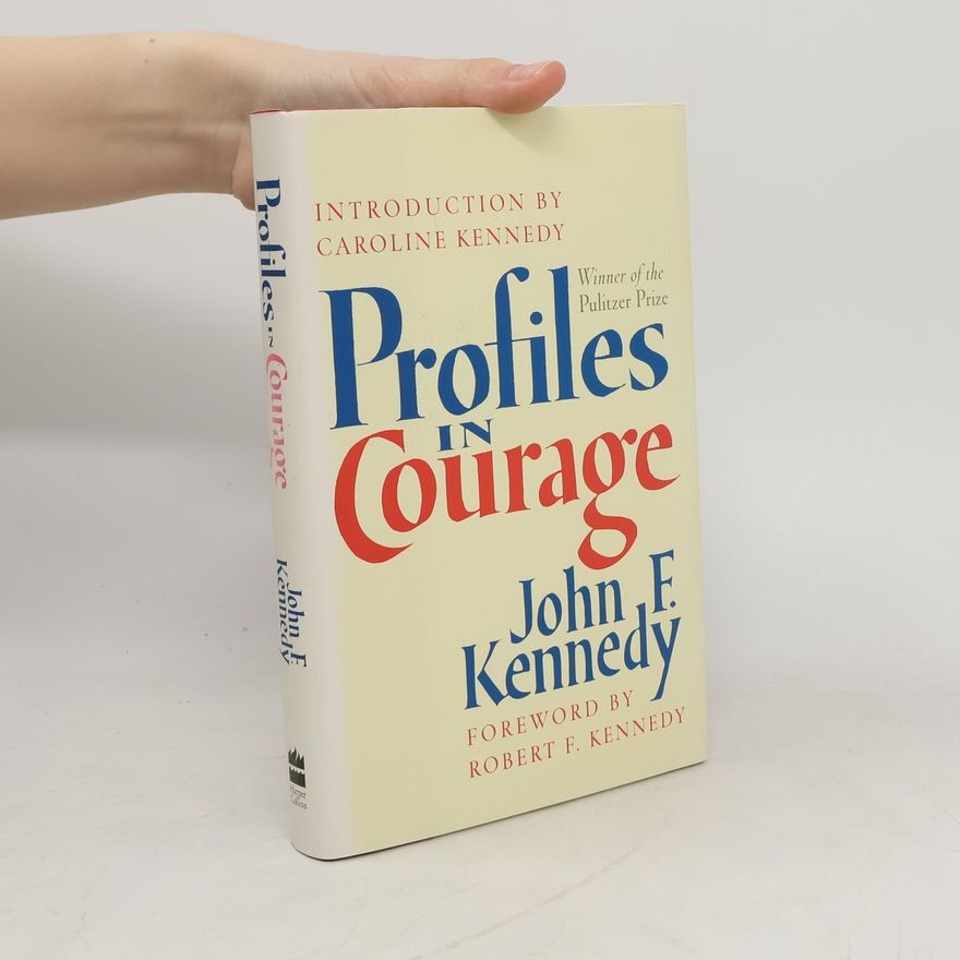 John F. Kennedy Profiles in Courage
