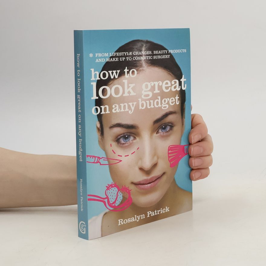 Rosalyn Patrick How to look great on any budget