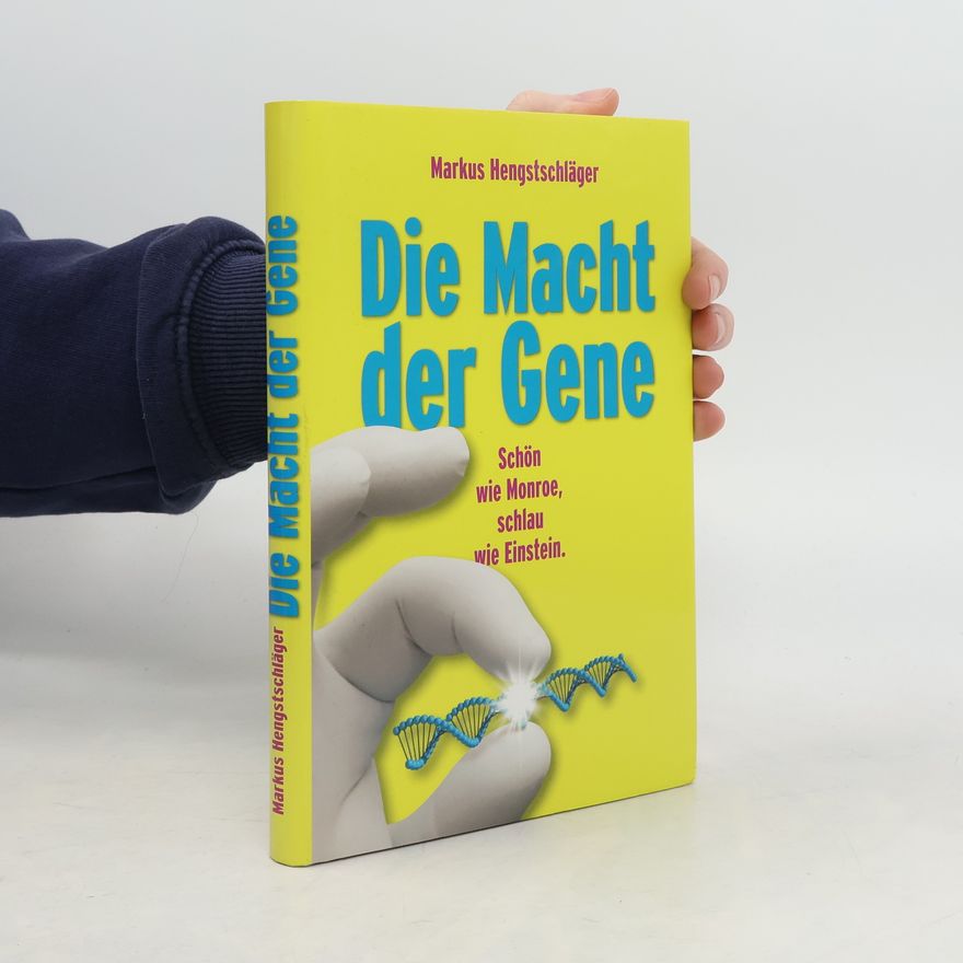 Markus Hengstschläger Die Macht der Gene