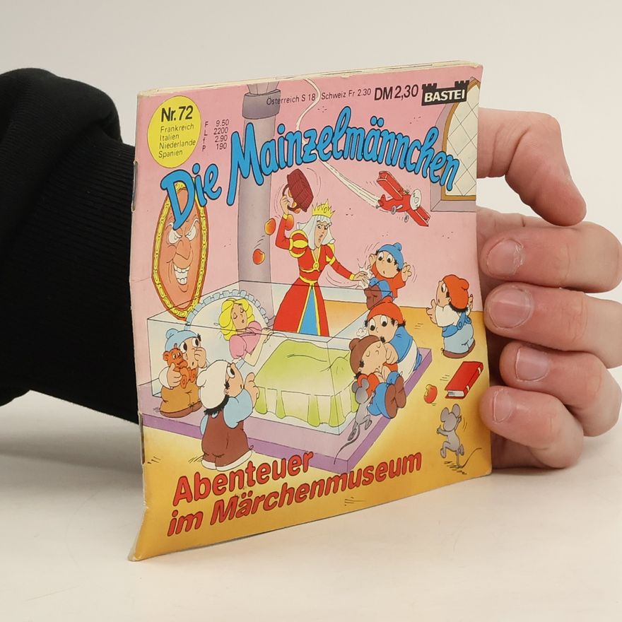 Autorenkollektiv Die Mainzelmännchen 72. Abenteuer im Märchenmuseum