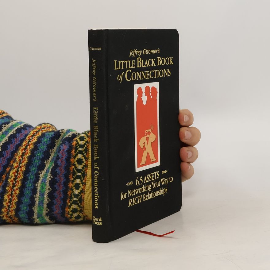 Jeffrey H. Gitomer Little Black Book of Connections