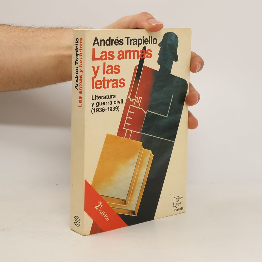 Andrés Trapiello Las armas y las letras