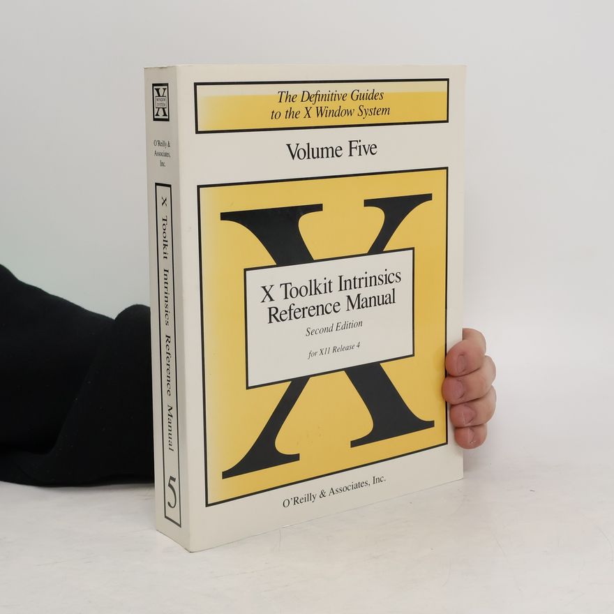 Various authors X Toolkit Intrinsics Reference Manual 5