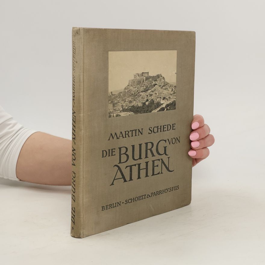 Martin Schede Die Burg von Athen