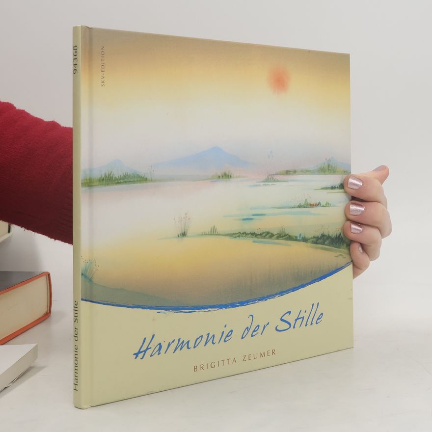 Brigitta Zeumer Harmonie der Stille