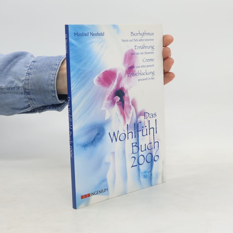 Manfred Neuhold Das Wohlfühlbuch 2006
