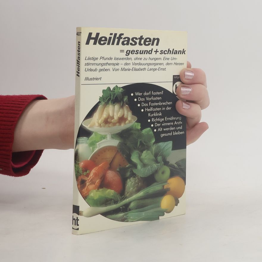 Maria-Elisabeth Lange Heilfasten = gesund + schlank