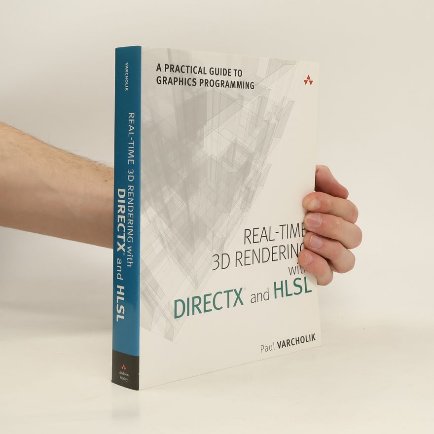 Paul Varcholik Real-Time 3D Rendering with DirectX and HLSL