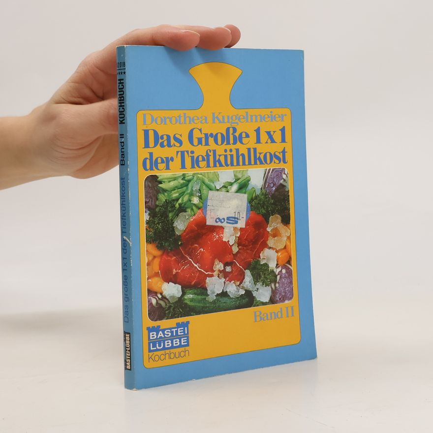 Autorenkollektiv Das grosse 1 x 1 der Tiefkühlkost. Band II.