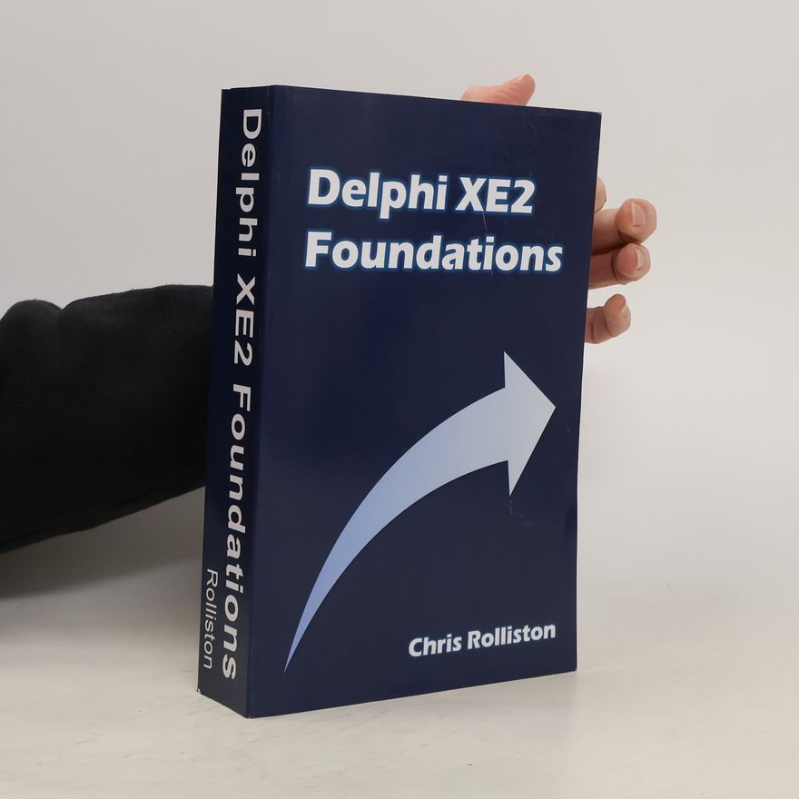 Chris Rolliston  Delphi XE2 Foundations