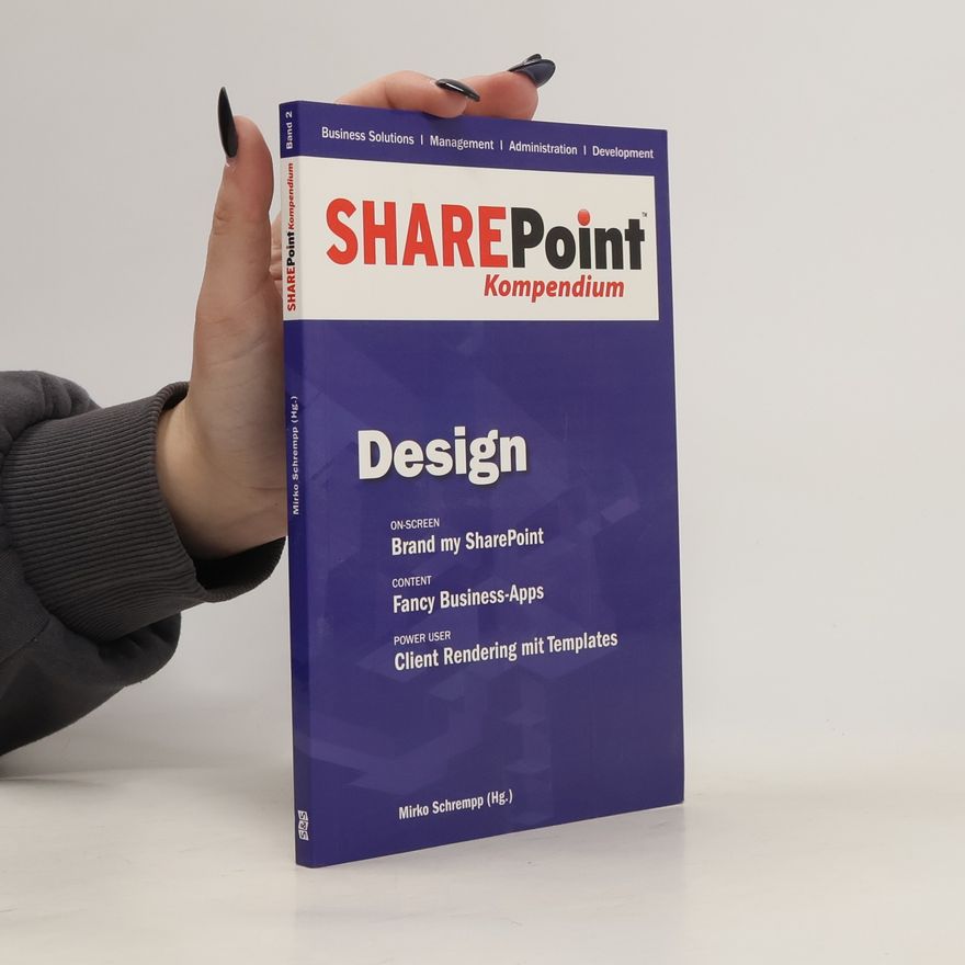 Mirko Schrempp SharePoint Kompendium - Bd. 2: Design