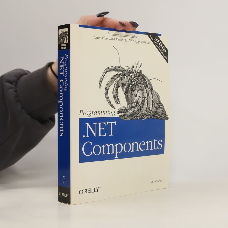 Juval Löwy Programming .NET components
