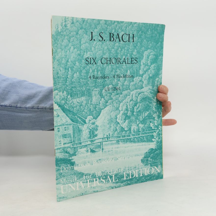 J. S. Bach Six Chorales. 4 Reorders - 4 Blockflöten, UE 12561