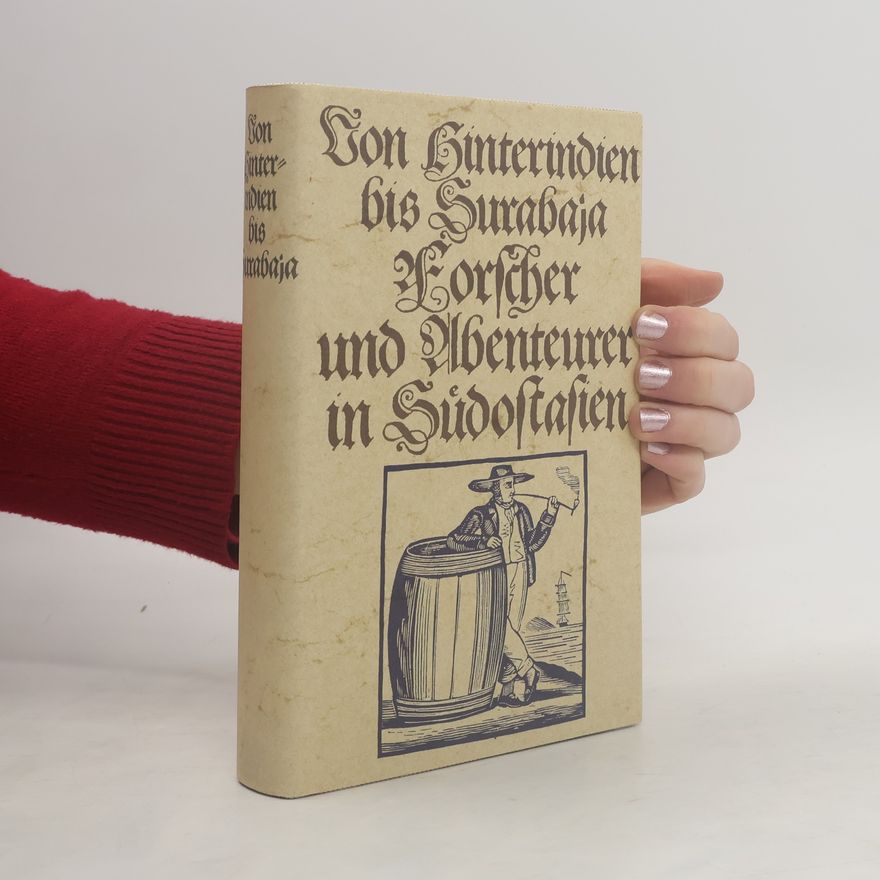 Kolektiv autorů Von Hinterindien bis Surabaja