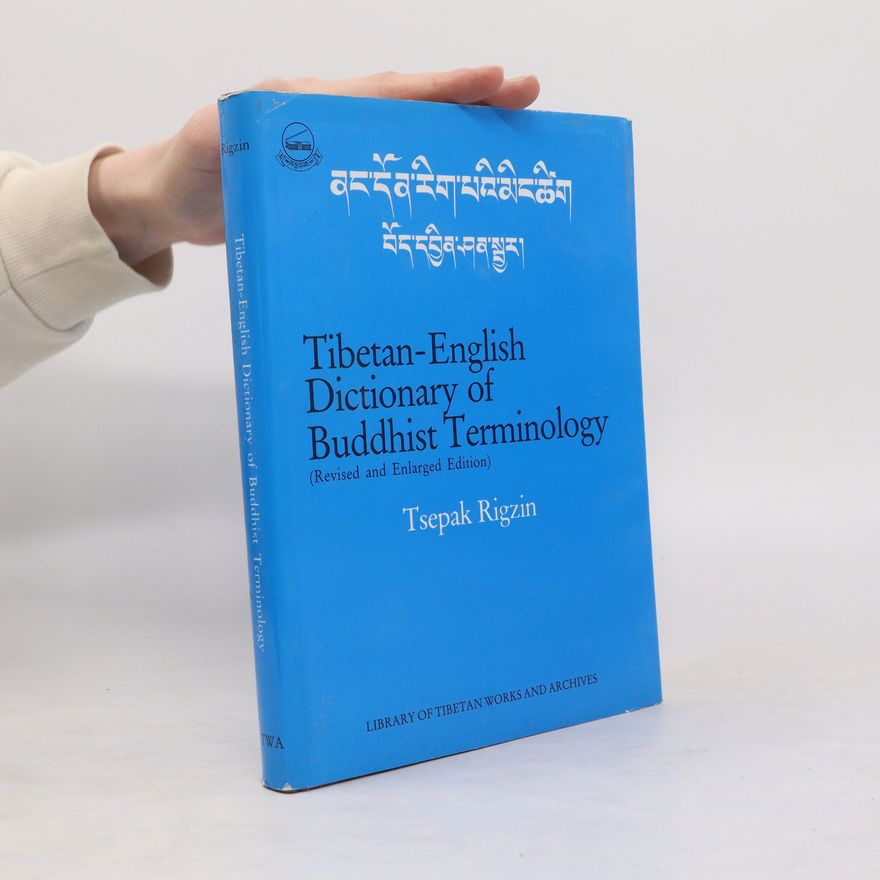 Tsepak Rigzin Tibetan-English dictionary of Buddhist terminology
