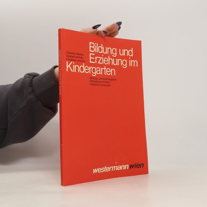 Autorenkollektiv Bildung und Erziehung im Kindergarten