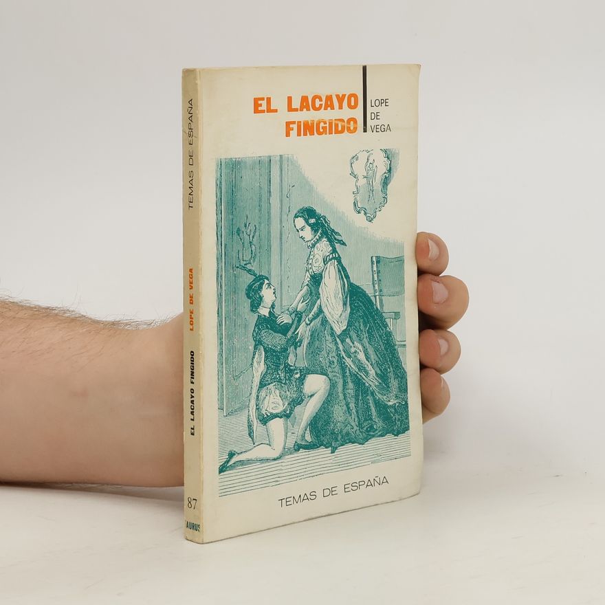 Lope de Vega El lacayo fingido