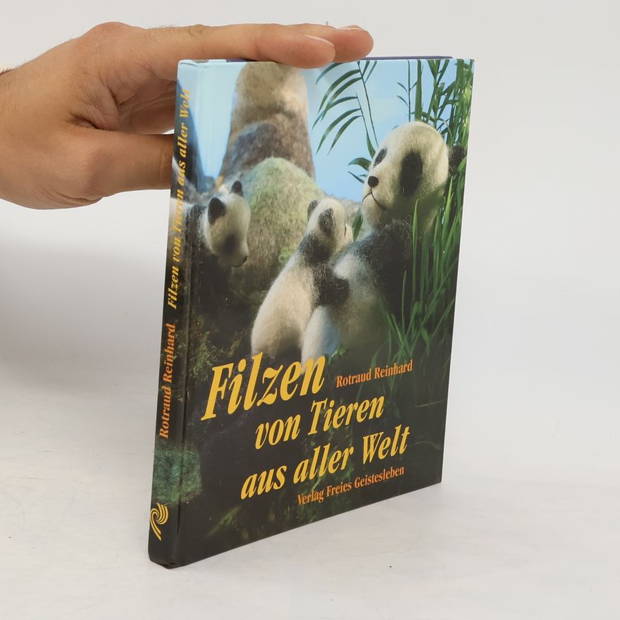 Rotraud Reinhard Filzen von Tieren aus aller Welt