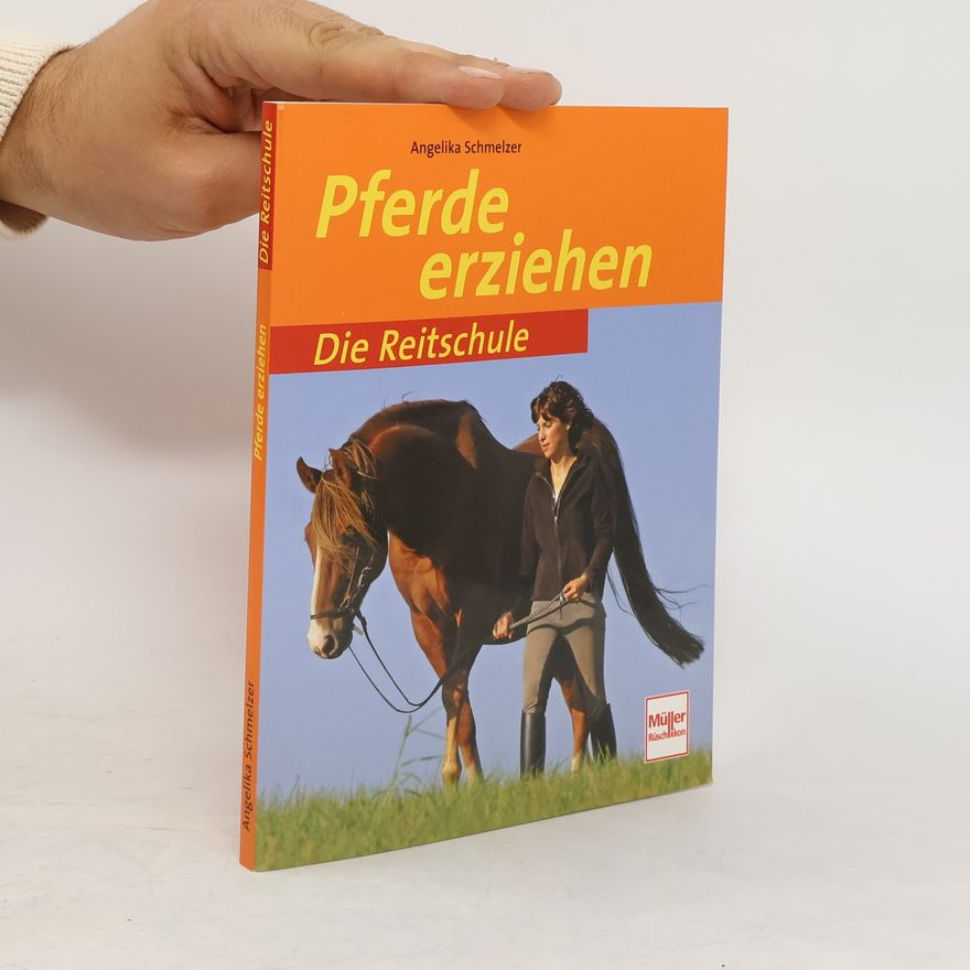 Angelika Schmelzer Pferde erziehen
