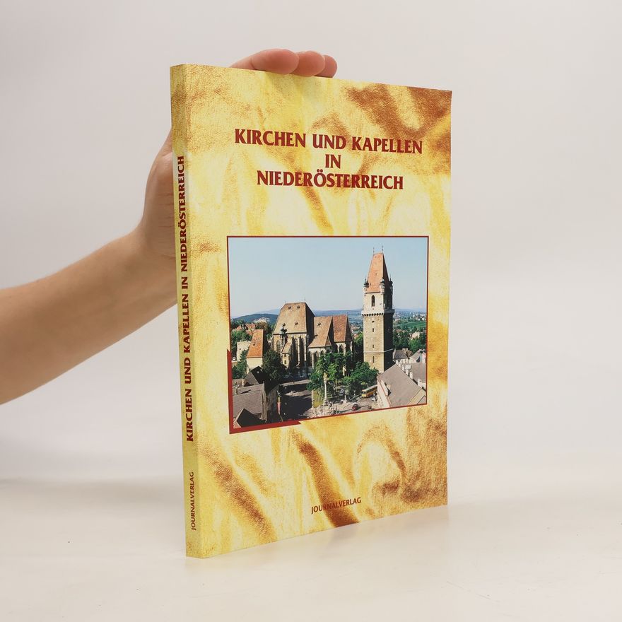 Kolektív autorov Kirchen und Kapllen in Niederösterreich