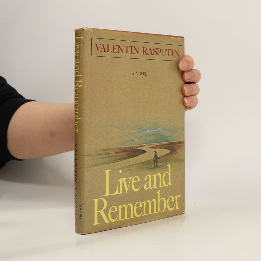 Valentin Rasputin Live and Remember