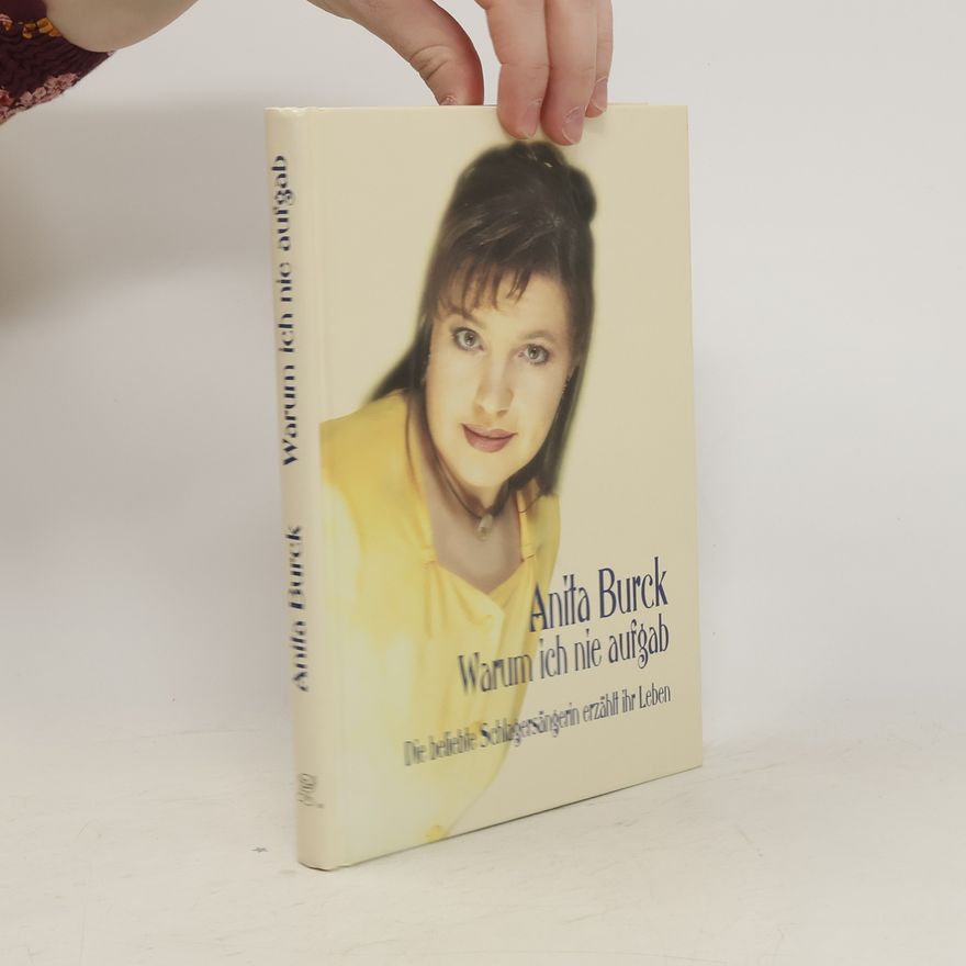 Anita Burck Warum ich nie aufgab