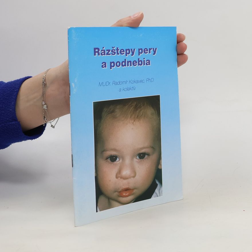 Radomír Kokavec Rázštepy pery a podnebia