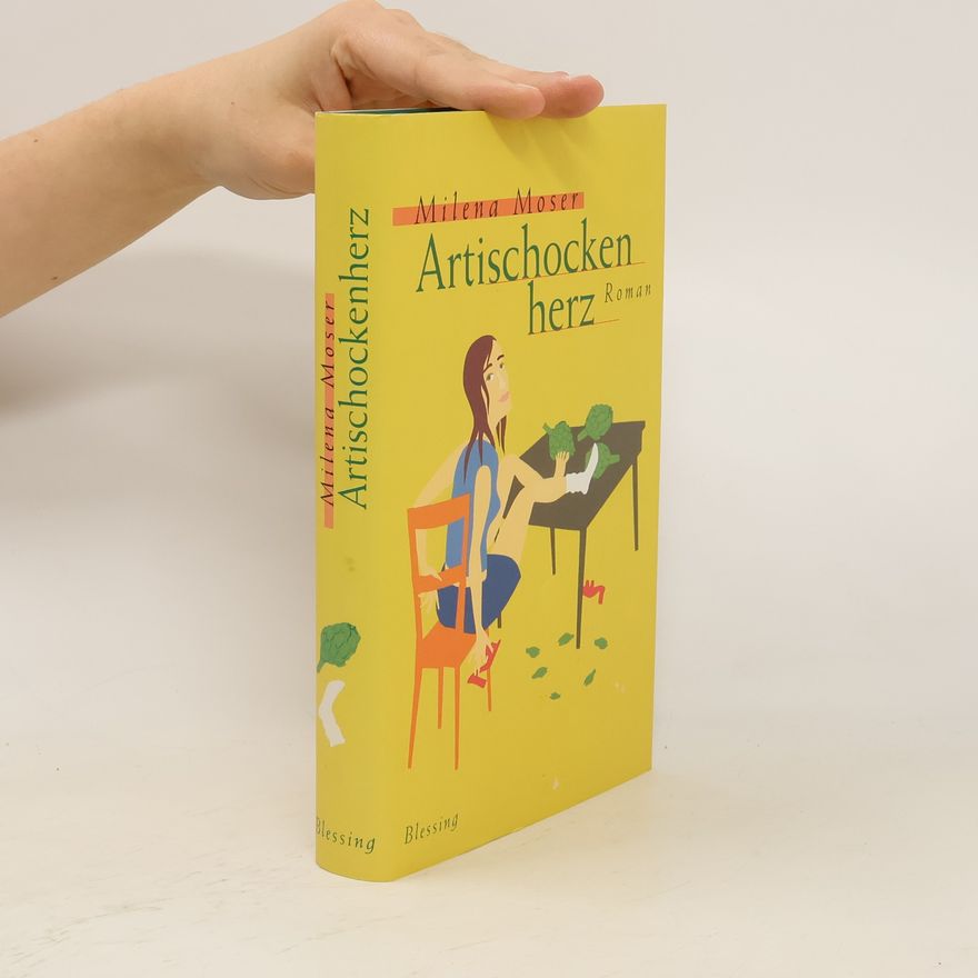 Milena Moser Artischockenherz