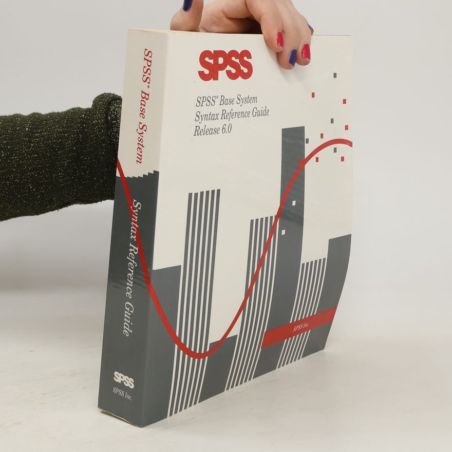 Kolektiv autorů SPSS Base System Syntax Reference Guide, Release 6.0
