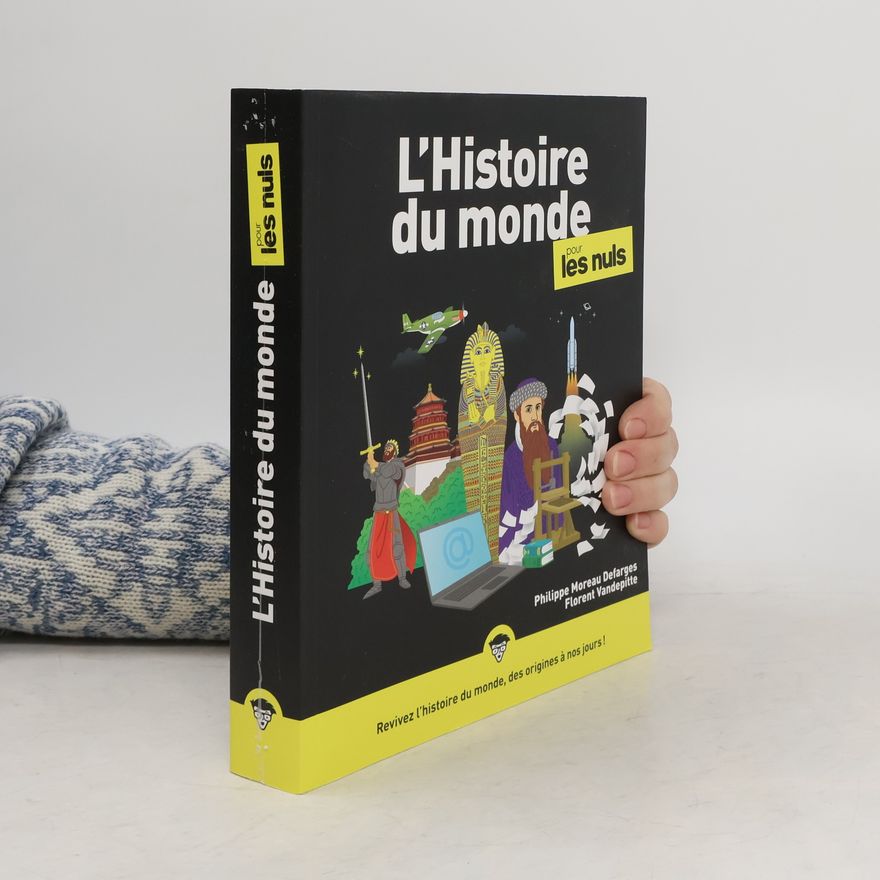 Philippe Moreau Defarges L'Histoire du monde pour les nuls