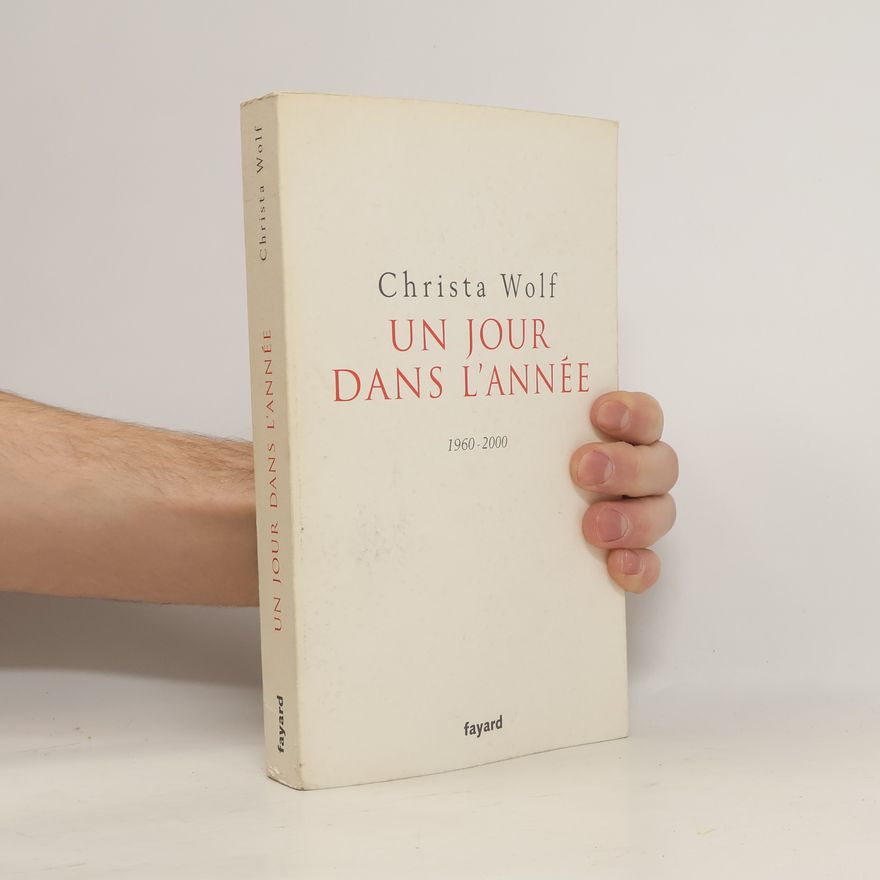 Christa Wolf Un jour dans l'année