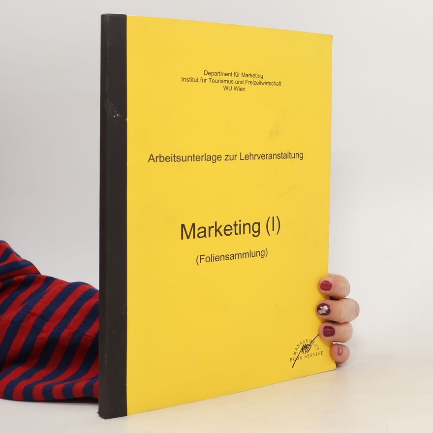 Autores varios Arbeitsunterlage zur Lehrveranstaltung. Marketing (I)