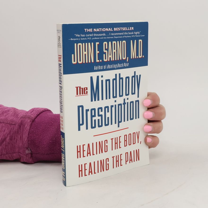John E. Sarno The Mindbody Prescription