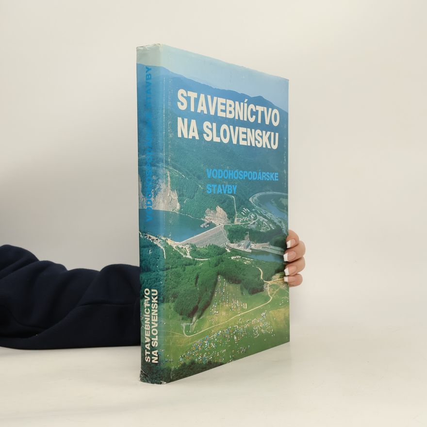 Auteurscollectief Stavebníctvo na Slovensku. Vodohospodárske stavby