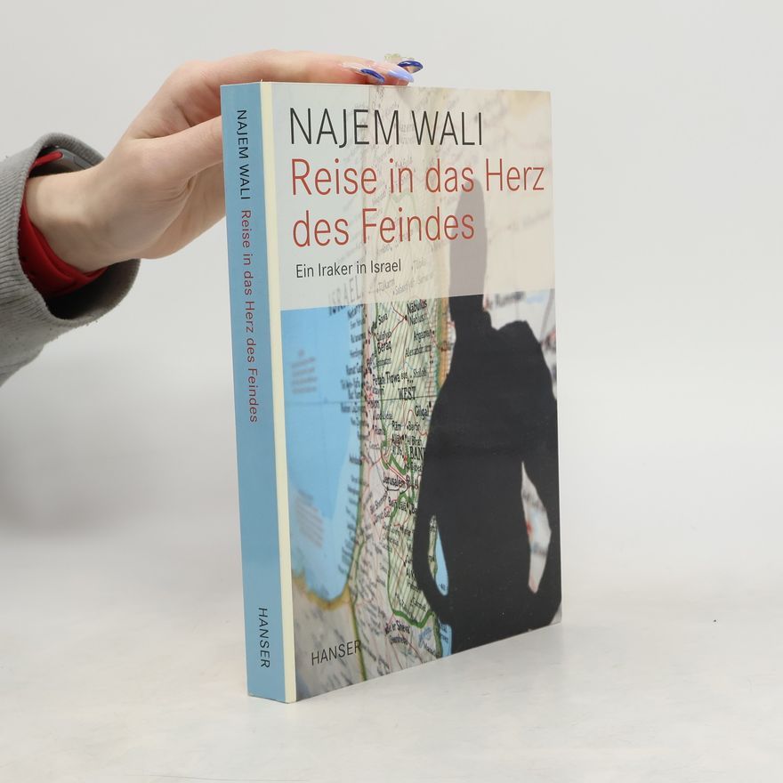 Najem Wali Reise in das Herz des Feindes