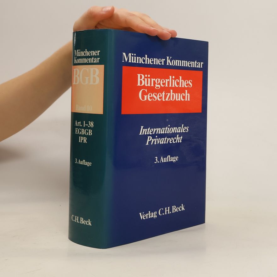 Kolektiv autorů Münchener Kommentar zum Bürgerlichen Gesetzbuch. Internationales Privatrecht