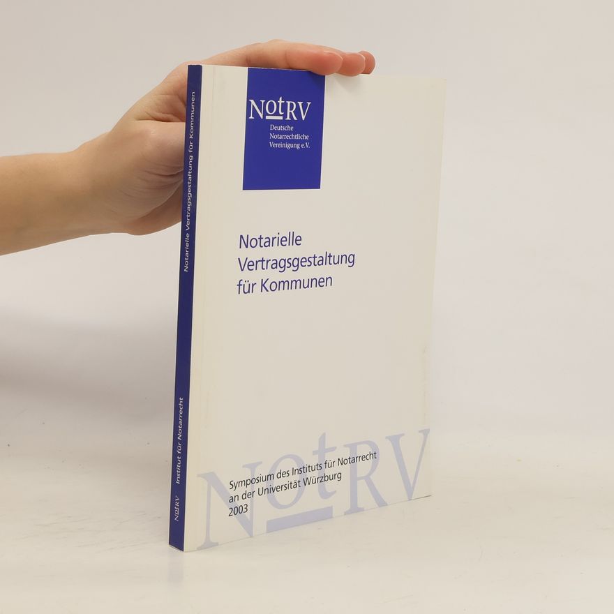 Kolektív autorov Notarielle Vertragsgestaltung für Kommunen