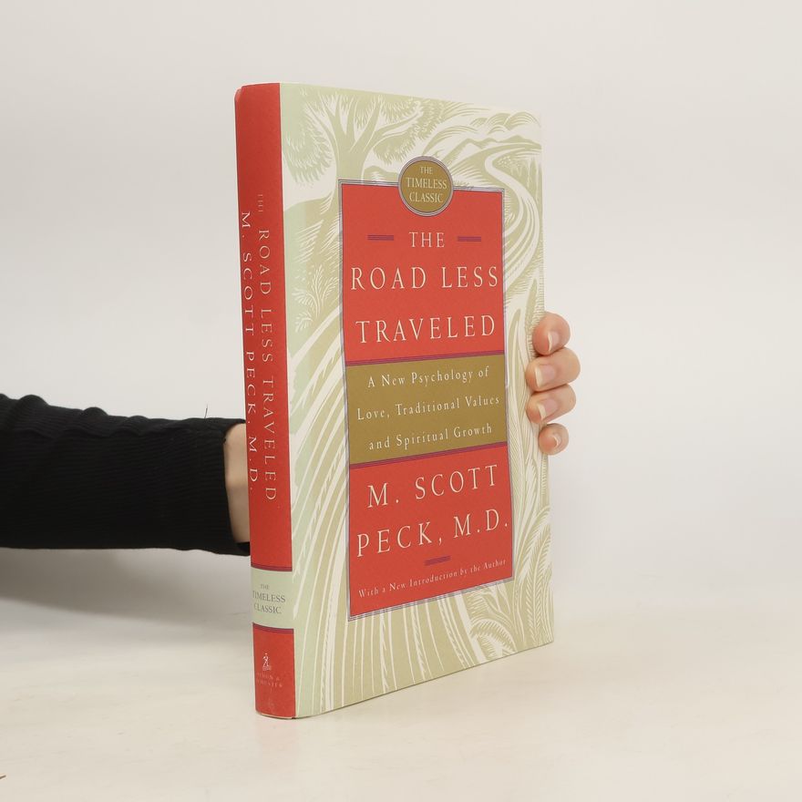 M. Scott Peck The Road Less Traveled