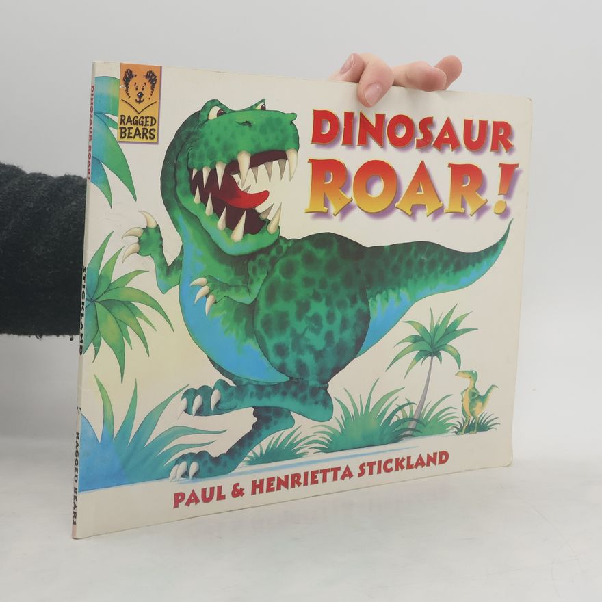 Henrietta Stickland Dinosaur Roar!
