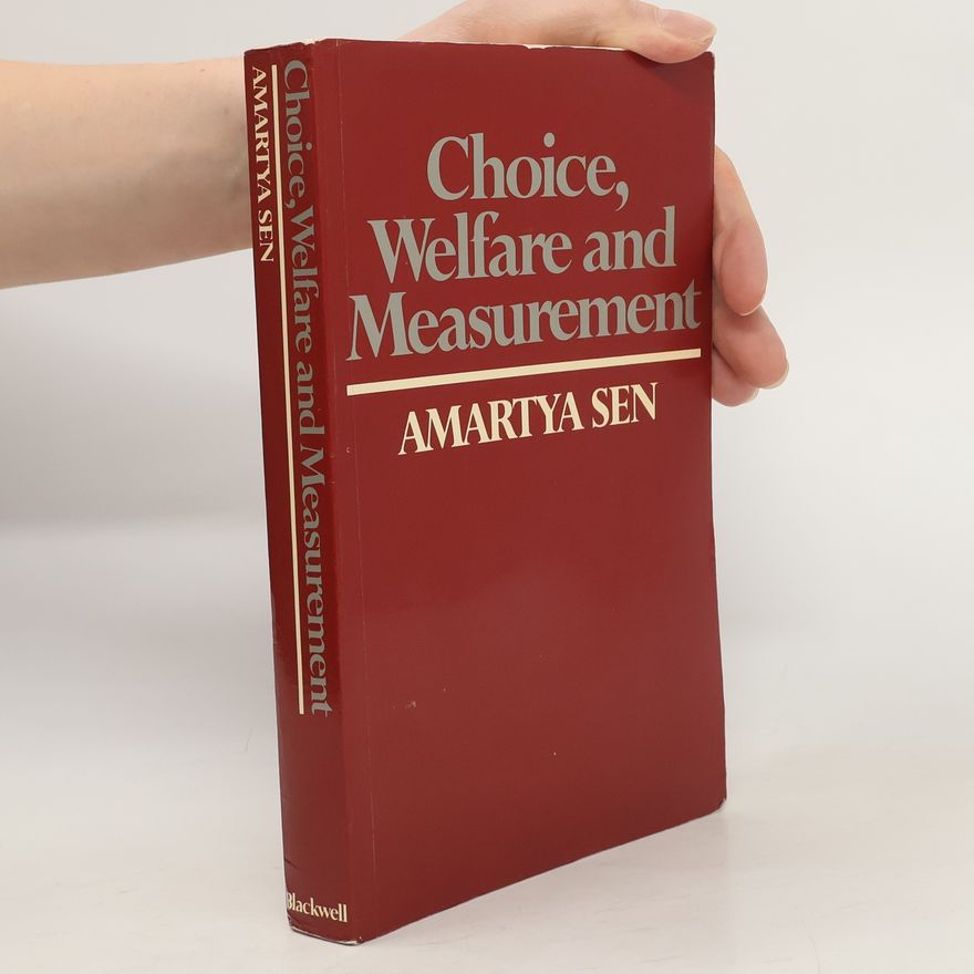 Amartya Sen Choice, Welfare and Measurement