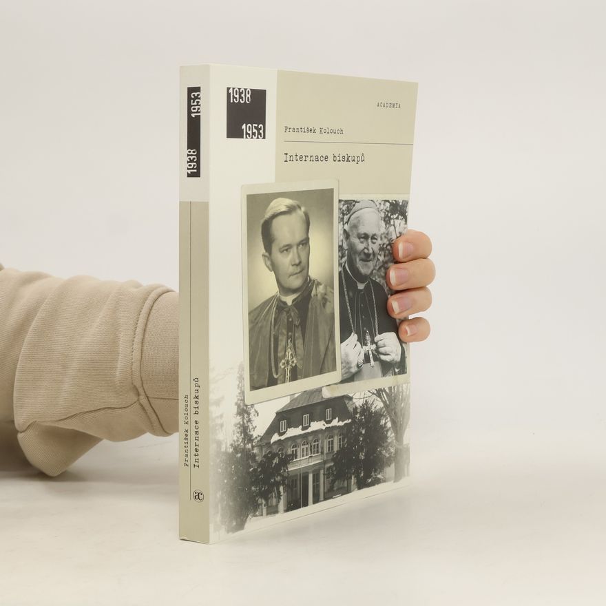 František Kolouch Internace biskupů