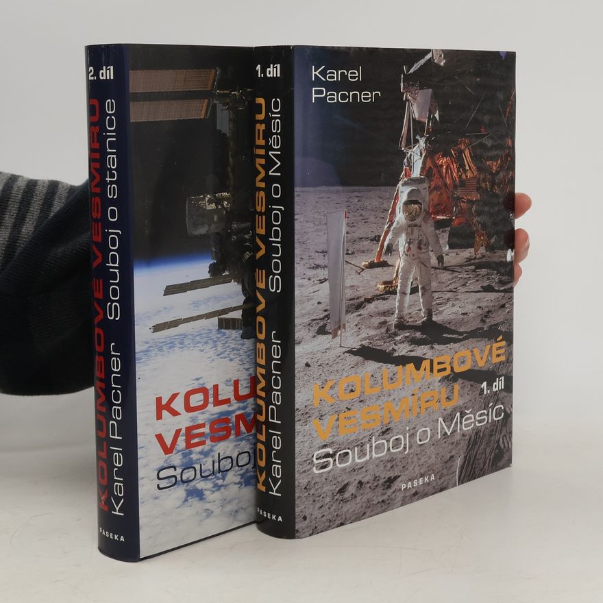 Karel Pacner Kolumbové vesmíru. 1. díl, Souboj o Měsíc, 2. díl, Souboj o stanice