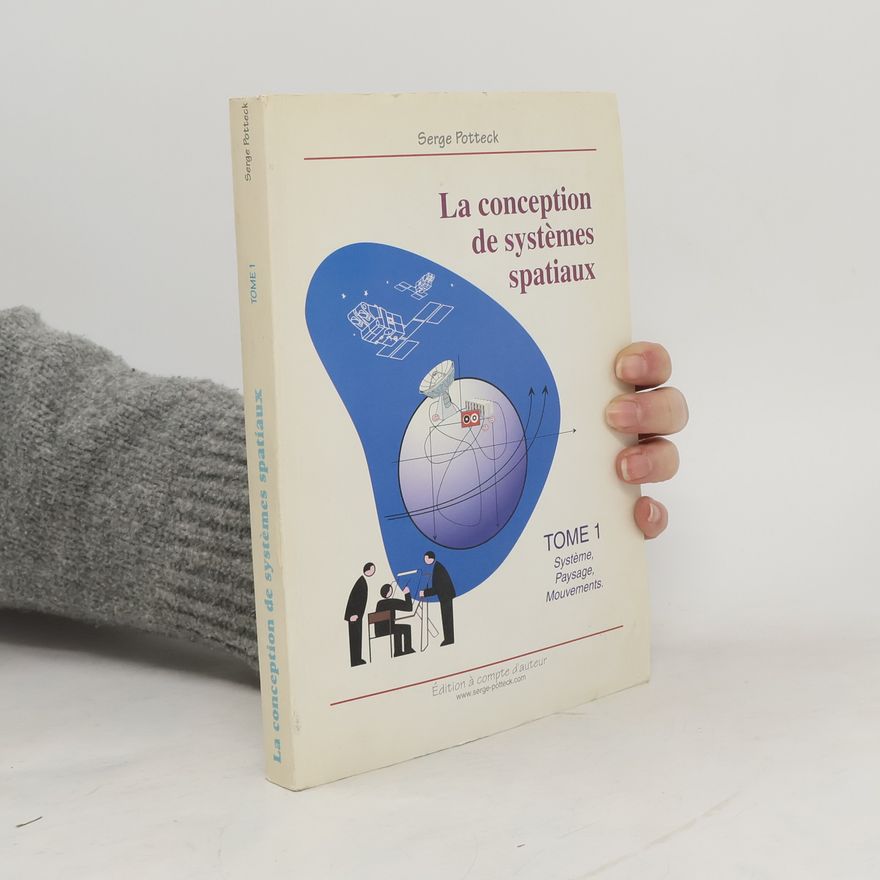 Serge Potteck La conception de systèmes spatiaux