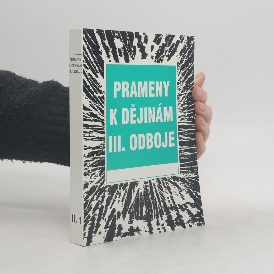 AA.VV. Prameny k dějinám III. odboje. Svazek II. 1